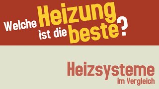 Der HeizsystemeVergleich  Welche Heizung ist die beste [upl. by Ashleigh]