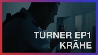 TURNER EP1  KRÄHE  CAPTUMO [upl. by Moclam271]