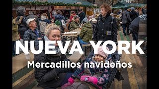 Mercadillos navideños en Nueva York [upl. by Quincy397]