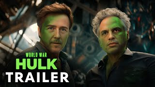 World War Hulk 2025  Teaser Trailer  Edward Norton Mark Ruffalo [upl. by Letniuq]