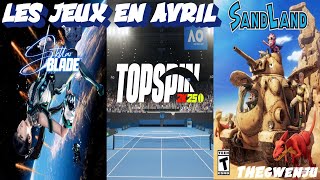 Les sorties de jeux en Avril 2024 [upl. by Nerro]