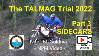 The TALMAG Trial 2022 Part 3 SIDECARS [upl. by Eednahs269]