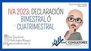 ✅ PERIOCIDAD DE IVA 2023 BIMESTRAL O CUATRIMESTRAL [upl. by Haletky]