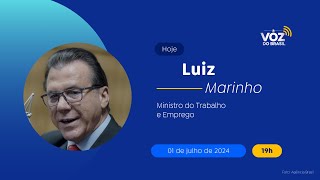 🔴 LUIZ MARINHO  A VOZ DO BRASIL [upl. by Jill]