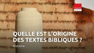 Quelle est l’origine des textes bibliques [upl. by Eyatnod314]