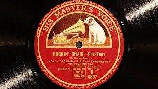 Hoagy Carmichael and His Orchestra  Rockin Chair 1930 [upl. by Aimak]