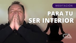 MEDITACION PARA TU SER ESPIRITUAL  Carlos Arco [upl. by Wang]