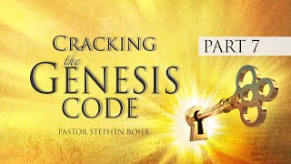 7 What on Earth Is Happening  Cracking the Genesis Code [upl. by Daney]