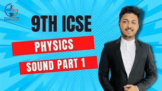 9TH ICSE  PHYSICS  SOUND  PART 1GOYAL BROTHERS [upl. by Ayalahs]