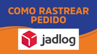 RASTREIO JADLOG  Código Rastreamento e Problemas [upl. by Hplar]