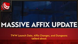 MASSIVE Affix Update amp War Within Launch Date  Wowhead Recap [upl. by Hayilaa]