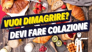 IL REALE MOTIVO PER CUI DOVRESTI FARE COLAZIONE Perché chi non fa Colazione fa male al suo Corpo [upl. by Atin]