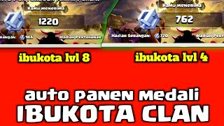 CARA MENDAPATKAN BANYAK MEDALI IBUKOTA CLAN [upl. by Yleoj]