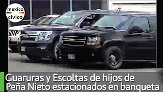 Guaruras y Escoltas de hijos de Peña Nieto estacionados en la banqueta frente a su escuela [upl. by Amek338]