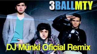 3Ball MTY  Intentalo DJ Münki Oficial Remix [upl. by Hilaire]