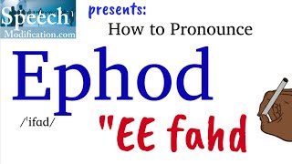 How to Pronounce Ephod [upl. by Gney]