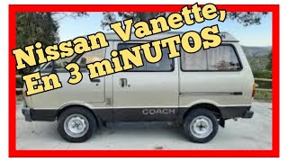 🚗🚗 NISSAN VANETTE en 3 miNUTOS 🚗🚗 [upl. by Anatol940]