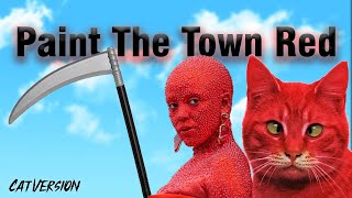 What if Cat Sing Paint The Town Red by Doja Cat [upl. by Georas]