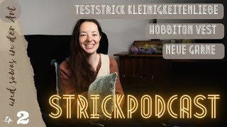 Ep02 Strickpodcast  Hobbiton Vest Teststrick Kleinigkeitenliebe neue Garne BC Garn Gewinnspiel [upl. by Wallie]