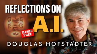 Gödel Escher Bach author Doug Hofstadter on the state of AI today [upl. by Rivalee]