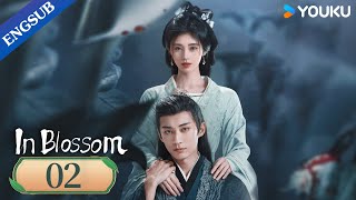 In Blossom EP02  Thriller Romance Drama  Ju JingyiLiu Xueyi  YOUKU [upl. by Urial]