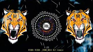 RIBA RIBA EDMMIX DJ remix alldjremixsongolddjremixsong [upl. by Nelli]