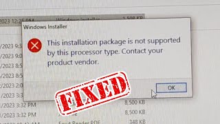 Fix This Installation package is not supported by this processor type Contact your product vendor [upl. by Bobette973]