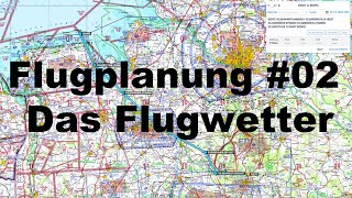 Flugplanung Tutorial 02  Das Flugwetter [upl. by Amikehs]