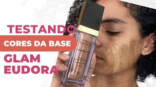 TESTANDO CORES DA BASE GLAM SKIN PERFECTION EUDORA [upl. by Erialc]