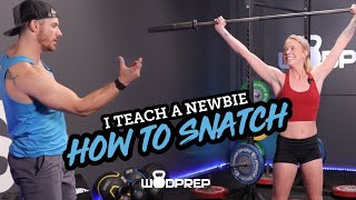 I Teach a CrossFit Newbie How to Snatch [upl. by Maxey]