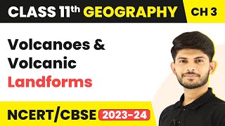 Volcanoes and Volcanic Landforms  Interior of the Earth  Class 11 Geography [upl. by Wavell658]