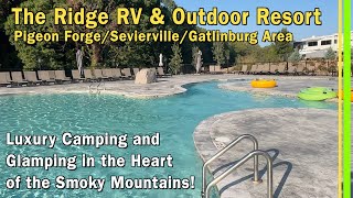 Ridge Outdoor Resort Sevierville TN Best Luxury Camping in the Heart of the Smoky Mountains EP284 [upl. by Uoliram]