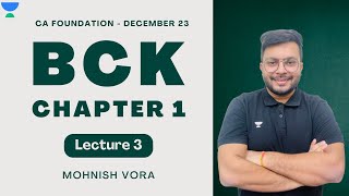 L 3  BCK Chapter 1  Mohnish Vora MVSIR  CA Foundation Dec 2023 [upl. by Sydelle]