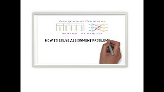 Assignment Problems Part 2 of 2 [upl. by Gulick]