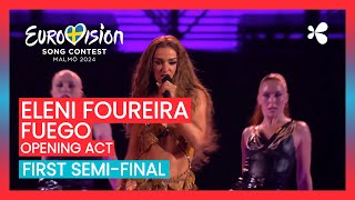 Eleni Foureira  Fuego LIVE  Cyprus 🇨🇾  First SemiFinal  Opening Act  Eurovision 2024 [upl. by Arua438]