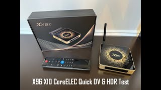 X96 X10 S928X Player DV amp HDR Performance in CoreELEC [upl. by Retnyw612]