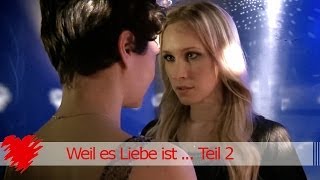 Weil es Liebe ist   Marlene amp Rebecca  Marbecca  Episode 2 [upl. by Sualkcin989]