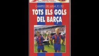 Campió de Lliga 91 92Tots Els Gols Del Barça [upl. by Allimak425]