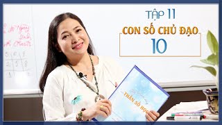 Tập 11 Con số chủ đạo 10  Thay đổi cuộc sống với Nhân số học  QHLD31 [upl. by Nazarius893]