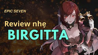 Review Nhẹ Birgitta  Epic Seven [upl. by Ardell]