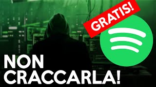 GUARDA QUESTO VIDEO PRIMA di CRACCARE SPOTIFY [upl. by Ardnaet97]