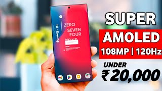 120Hz Super Amoled Display  Top 5 Best Smartphone Under 20k In India 2024  Best Phone Under 20000 [upl. by Horwitz]