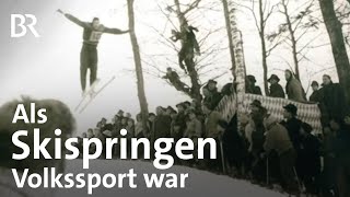 Als Skispringen Volkssport war Alte Sprungschanzen im Oberland  Schwaben amp Altbayern  BR [upl. by Enitsed409]