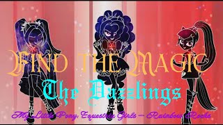 MLP Equestria Girls  Find the Magic The Dazzlings with lyrics [upl. by Gael]