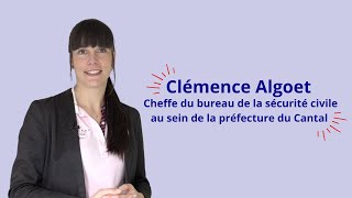 ChoisirLeServicePublic  Interview de Clémence Algoët cheffe du bureau de la sécurité civile [upl. by Nomla901]