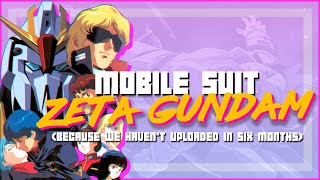 MOBILE SUIT ZETA GUNDAM  Is It Worth Waiting Six Months For [upl. by Scrogan846]