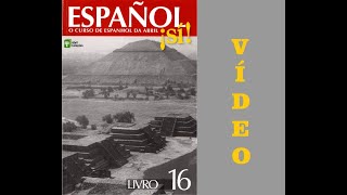 Curso de Espanhol da Abril ESPAÑOL ¡Sí Livro 16 Vídeo [upl. by Melcher]