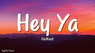 OutKast  Hey Ya Lyrics [upl. by Presber]