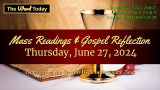 Todays Catholic Mass Readings amp Gospel Reflection  Thursday June 27 2024 [upl. by Edgell]