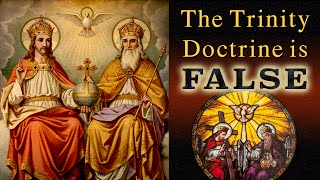 The Trinity Doctrine Is False [upl. by Ahsenor330]